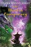The Merlin Conspiracy by Diana Wynne Jones The Merlin Conspiracy