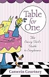 Table for One: The Savvy Girls Guide to Singleness
