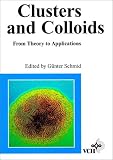 Clusters and Colloids: From Theory to Applications