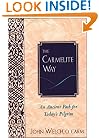 The Carmelite Way: An Ancient Path for Today's Pilgrim