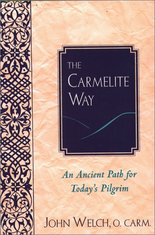 The Carmelite Way: An Ancient Path for Today's Pilgrim under Congregations & Orders in The Books Store