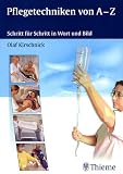 Pflegetechniken von A - Z - Schritt f&uuml;r Schritt in Wort und Bild - Olaf Kirschnick