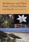 Wildflowers and Other Plants of Texas Beaches and Islands (Treasures of Nature Series, Gorgas Science Foundation)