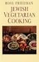 Jewish Vegetarian Cooking: An Irresistible Choice For Those Who Love Good Food