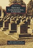 Historic Congressional Cemetery (Images of America)