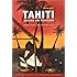 Tahiti Beyond the Postcard: Power, Place, and Everyday Life (Culture, Place, and Nature)