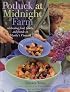 Potluck at Midnight Farm: Celebrating Food, Family, and Friends on Martha's Vineyard