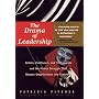 The Drama of Leadership by Patricia Pitcher