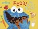 Food! by Cookie Monster (SesaME Books)