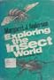 Exploring the insect world,