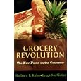 Grocery Revolution: The New Focus on the Consumer