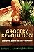 Grocery Revolution: The New Focus on the Consumer