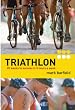 Triathlon: Twenty Weeks to Success in Five Hours a Week