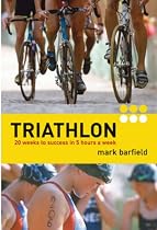 Triathlon: Twenty Weeks to Success in Five Hours a Week