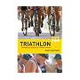 Triathlon: Twenty Weeks to Success in Five Hours a Week