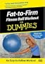 Fat to Firm Fitness Ball Workout for Dummies