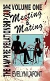 The Vampire Relationship Guide, Volume 1: Meeting and Mating