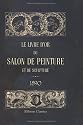 Le livre d'or du Salon de peinture et de sculpture 1890: Catalogue descriprtif des oeuvres récompensées et des principales oeuvres hors concours. Rédigé ... et orné de quatorze planches à l'eau-forte