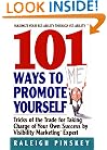 101 Ways to  Promote Yourself: Tricks Of The Trade For Taking Charge Of Your Own Success