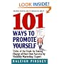 101 Ways to  Promote Yourself: Tricks Of The Trade For Taking Charge Of Your Own Success