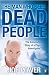 The Man Who Sees Dead People
