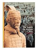 The Search for Ancient China (Discoveries (Abrams))