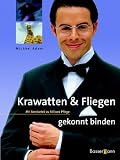 Krawatten und Fliegen gekonnt binden - Mit Serviceteil zu Stil und Pflege - Michael Adam