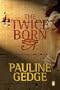 The Twice Born