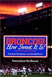 Broncos! How Sweet It Is!