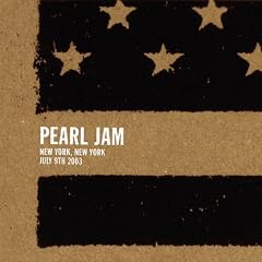 Live 07 09 03 New York NY by  Pearl Jam 