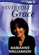 Everyday Grace - Marianne Williamson