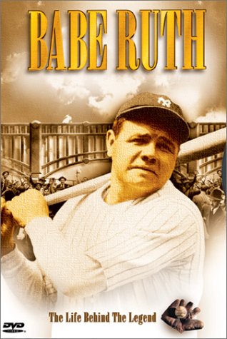 Babe Ruth - The Life Behind the Legend