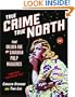 True Crime, True North: The Golden Age of Canadian Pulp Magazines