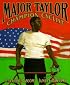 Major Taylor, Champion Cyclist