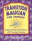 Transition Magician for Families: Helping Parents and Children with Everyday Routines Knowing God: Walking through the Book of Books