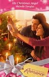 His Christmas Angel (Harlequin Romance)