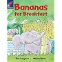 Bananas for Breakfast: Turquoise Reader 4 (Rigby Star Independent)