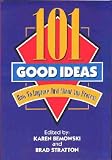 101 Good Ideas: How to Improve Just About Any Process