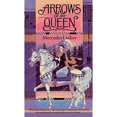Heralds Of Valdemar Trilogy #1 Arrows Of The Queen