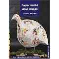 Papier m�ch� : D�co maison