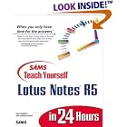 Click here to buy Sams Teach Yourself Lotus Notes 5 in 24 Hours (Sams Teach Yourself...in 24 Hours) by Jane Calabria and Dorothy Burke.
