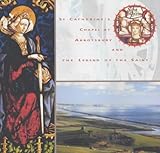 St Catherine's Chapel at Abbotsbury and the legend of the Saint