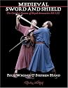 Medieval Sword & Shield: The Combat System of Royal Armouries MS I.33