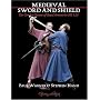 Medieval Sword & Shield: The Combat System of Royal Armouries MS I.33