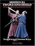 Medieval Sword & Shield: The Combat System of Royal Armouries MS I.33