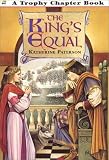 The King's Equal (Trophy Chapter Books (Paperback))