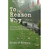 To Reason Why: The Debate About The Causes of American Involvement In The Vietnam War