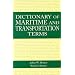 Dictionary of Maritime and Transportation Terms