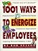 1001 Ways to Energize Employees