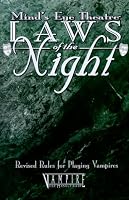 Laws of the Night: Revised Rules for Playing Vampires (Mind's Eye Theatre)